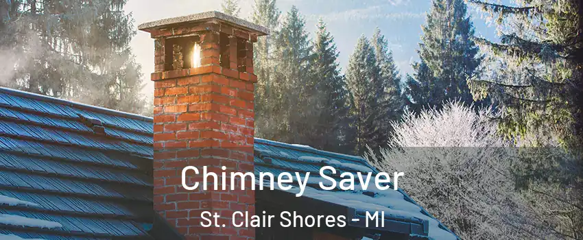  Chimney Saver St. Clair Shores - MI