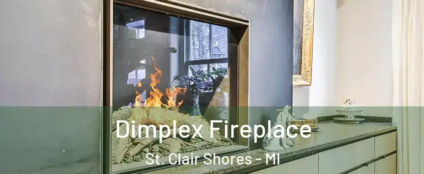 Dimplex Fireplace St. Clair Shores - MI