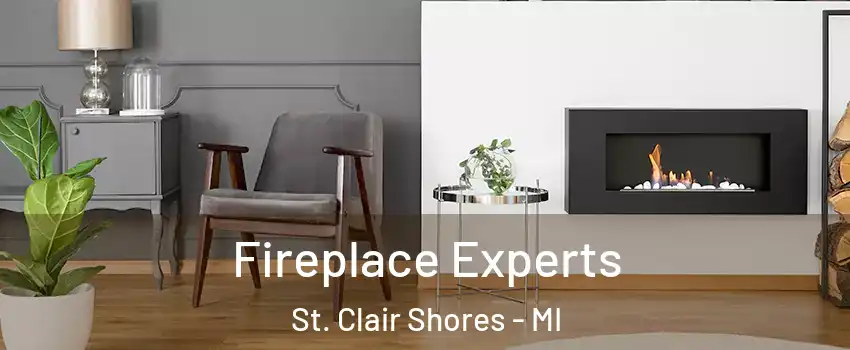  Fireplace Experts St. Clair Shores - MI