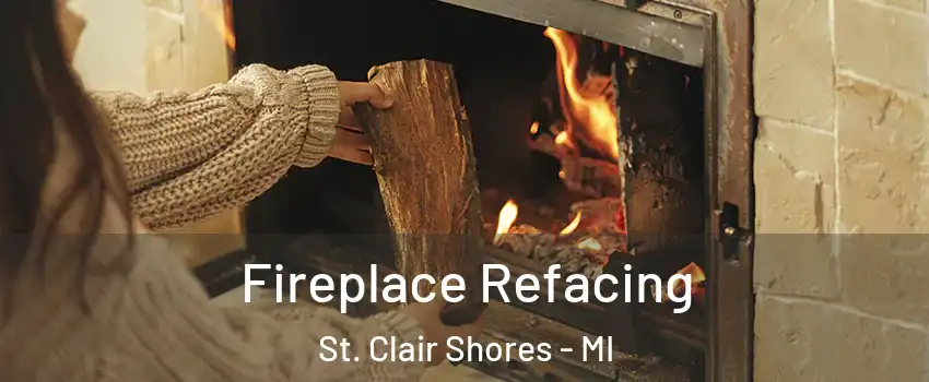  Fireplace Refacing St. Clair Shores - MI