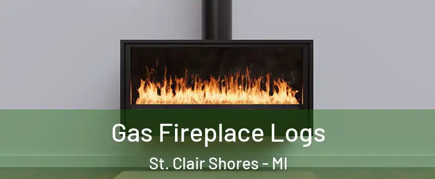  Gas Fireplace Logs St. Clair Shores - MI