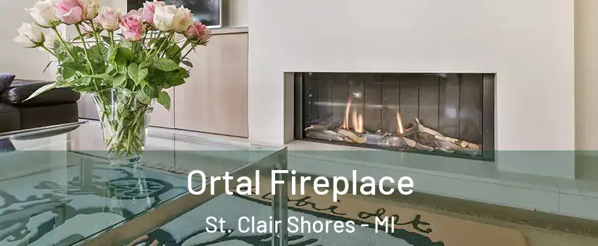 Ortal Fireplace St. Clair Shores - MI