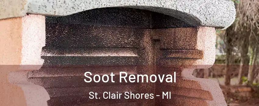  Soot Removal St. Clair Shores - MI